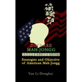 Declare Mah-Jongg: Strategies and Objective of American Mah-Jongg