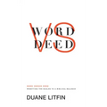 Word Versus Deed: Resetting the Scales to a Biblical Balance