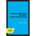 Educational Foundations of the Jesuits in Sixteenth-Century New Spain