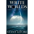 Write Worlds Your Readers Won't Forget