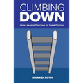 Climbing Down: How Leaders Descend to Their Destiny