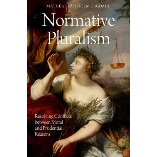 Normative Pluralism: Resolving Conflicts Between Moral and Prudential Reasons