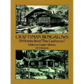 Craftsman Bungalows: 59 Homes from the Craftsman
