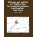 Geology and Mineral Deposits of the Colfax and Forsthill Quadrangles, California
