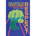 Respect: The Poetry of Detroit Music