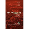 Why Hope?: The Stand Against Civilization