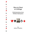 How To Cheat At Cribbage: With Quotations From William Shakespeare