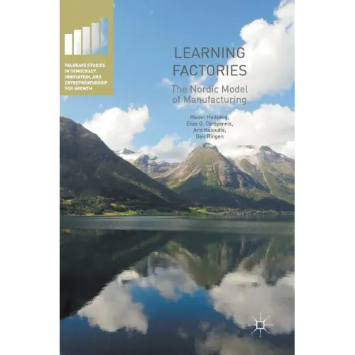 Learning Factories: The Nordic Model of Manufacturing