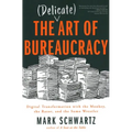 The Delicate Art of Bureaucracy: Digital Transformation with the Monkey, the Razor, and the Sumo Wrestler