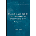 Scanning and Sizing the Universe and Everything in It: Playing Scales
