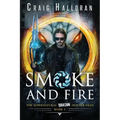 Smoke and Fire - Book 1: The Supernatural Dragon Hunter Files