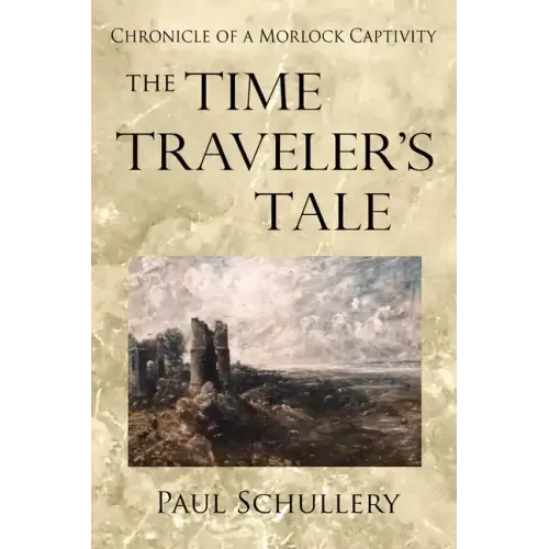 The Time Traveler's Tale: Chronicle of a Morlock Captivity