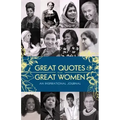 Great Quotes from Great Women Journal: An Inspirational Journal