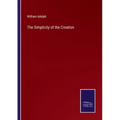 The Simplicity of the Creation