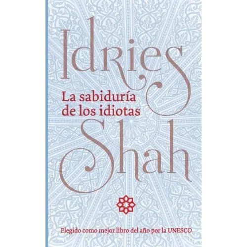 La sabiduría de los idiotas