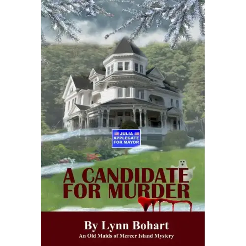 A Candidate For Murder: An Old Maids of Mercer Island Mystery