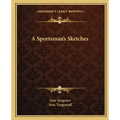 A Sportsman's Sketches