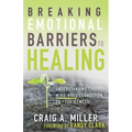 Breaking Emotional Barriers to Healing: Understanding the Mind-Body Connection to Your Illness