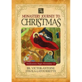 A Monastery Journey to Christmas
