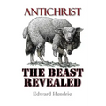 Antichrist: The Beast Revealed