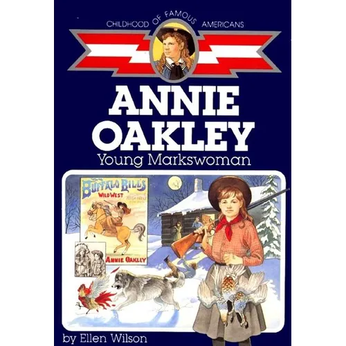 Annie Oakley: Young Markswoman