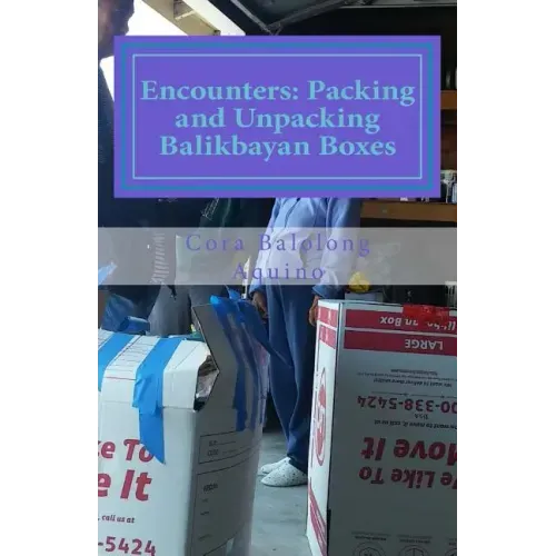 Encounters: Packing and Unpacking Balikbayan Boxes