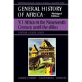 UNESCO General History of Africa, Vol. VI, Abridged Edition: Africa in the Nineteenth Century Until the 1880s Volume 6