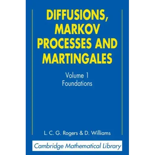 Diffusions, Markov Processes, and Martingales: Volume 1, Foundations