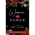 Women of Power: The Influence of Mother and Daughter