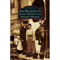 San Francisco's Pacific Heights and Presidio Heights