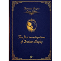 The First Investigations of Dorian Bayley