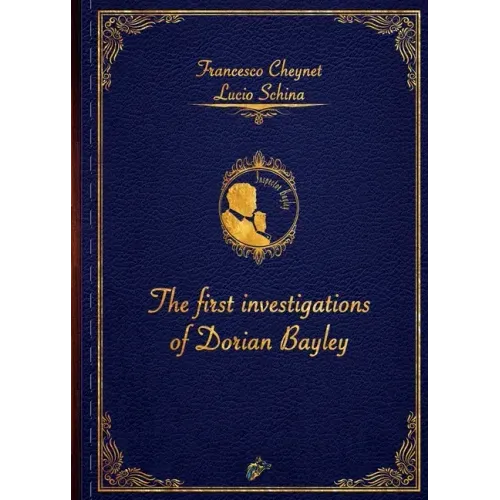 The First Investigations of Dorian Bayley