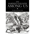 The Marxist Goliath Among Us