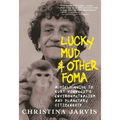 Lucky Mud & Other Foma: A Field Guide to Kurt Vonnegut's Environmentalism and Planetary Citizenship