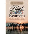 Black Family Reunions: Finding the Rest of Me