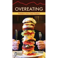 Overeating: Freedom from Food Fixation