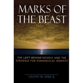 Marks of the Beast: The Left Behind Novels and the Struggle for Evangelical Identity