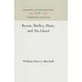 Byron, Shelley, Hunt, and the Liberal
