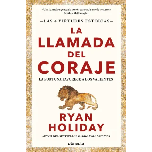 La Llamada del Coraje / Courage Is Calling: Fortune Favors the Brave