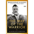 The Way of the Warrior: An Ancient Path to Inner Peace