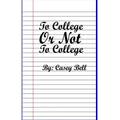 To College or Not To College