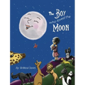 The Boy Who Loved the Moon