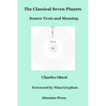 The Classical Seven Planets: Source Texts and Meaning