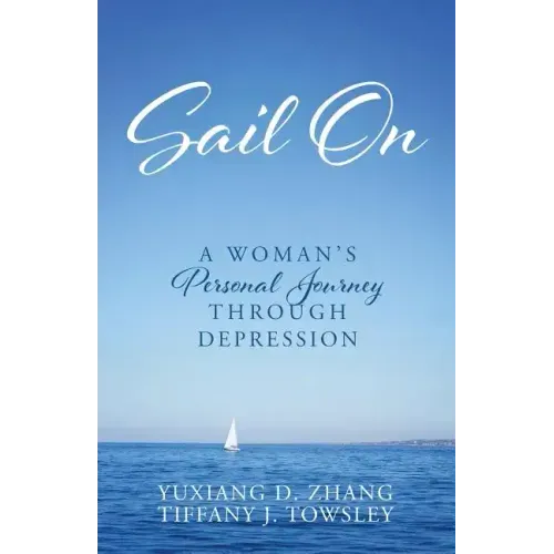 Sail On: A Woman's Personal Journey Through Depression