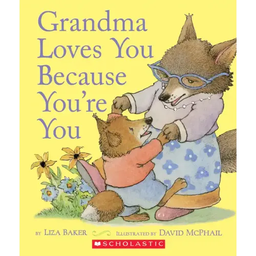Grandma Loves You Because You're You