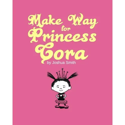 Make Way for Princess Cora