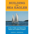 Building the Sea Eagles: A Pair of Safe and Seaworthy Beach and Coastal Cruisers