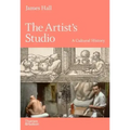 The Artist's Studio: A Cultural History