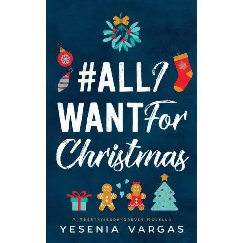 #AllIWantForChristmas