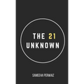The 21 Unknown